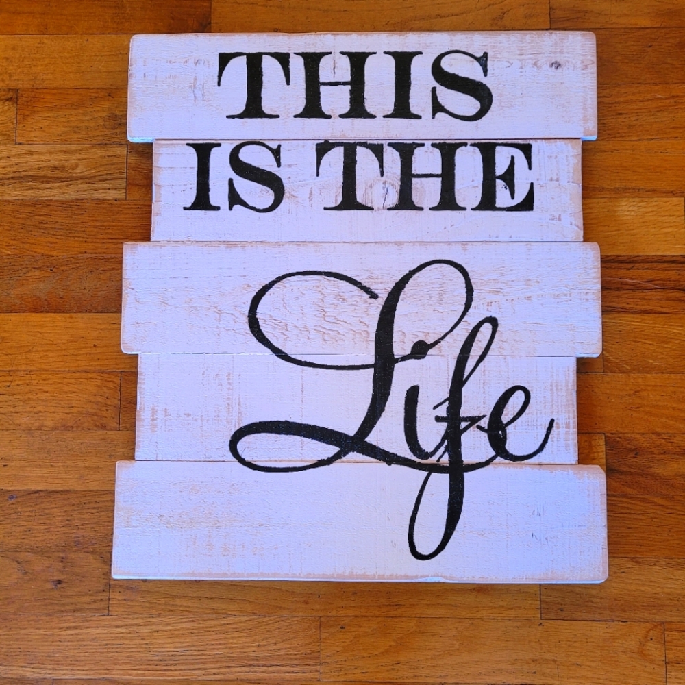 I hope you feel this way, if not let this sign remind you! NWOT